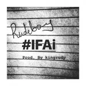 Rudeboy - “#IFAi”